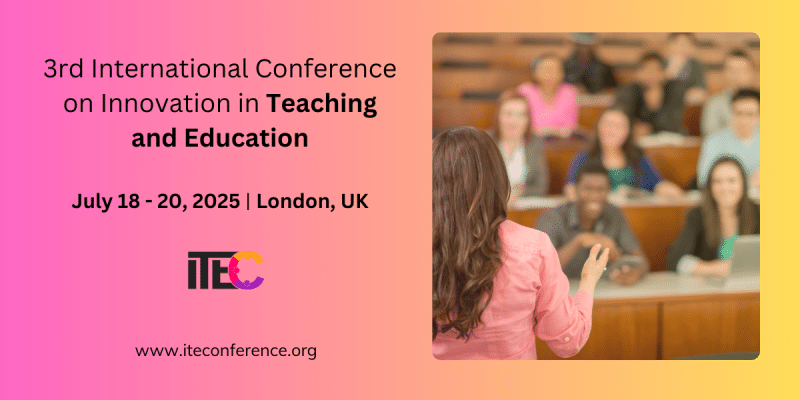 3rd International Conference on Innovation in Teaching and Education (ITECONFERENCE)