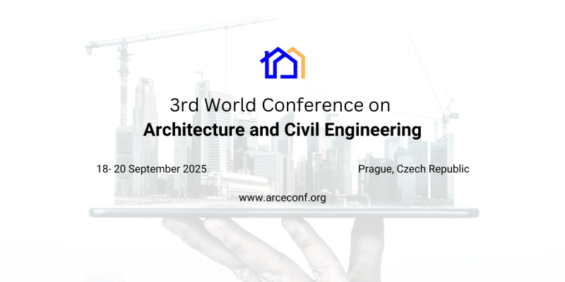 3rd World Conference on Architecture and Civil Engineering