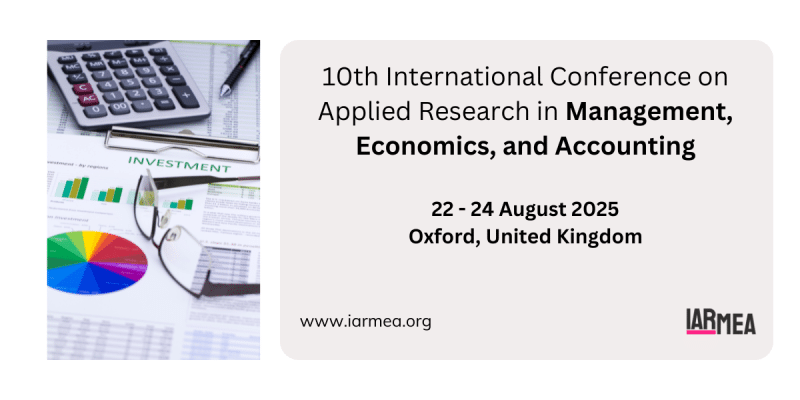 10th International Conference on Applied Research in Management, Economics, and Accounting